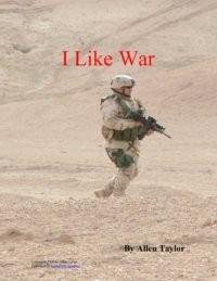 i like war