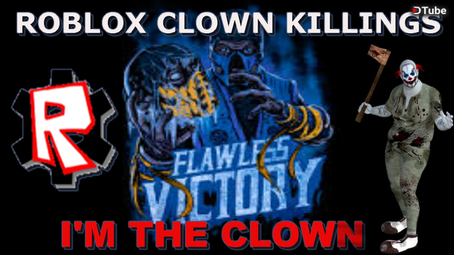 Flawless Victory Roblox Clown Killings Gameplay Xbox One Steemit