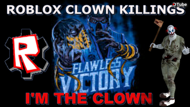 Flawless Victory Roblox Clown Killings Gameplay Xbox One Steemit - roblox clown killings gameplay xbox one