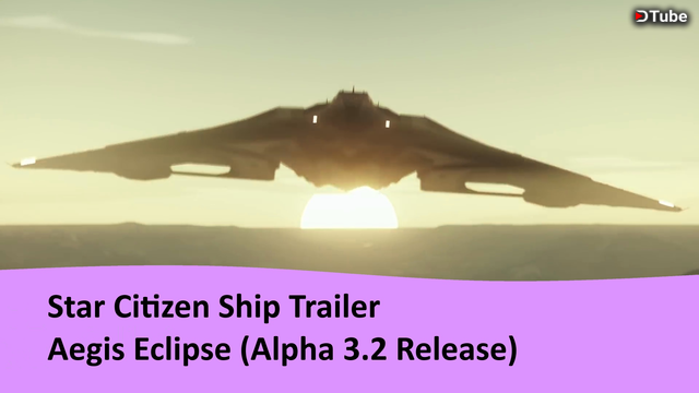 Star Citizen Ship Trailer: Aegis Eclipse (Alpha  Release) — Steemit