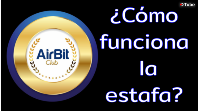 AirBit Club – ¿Cómo funciona la estafa? — Steemit