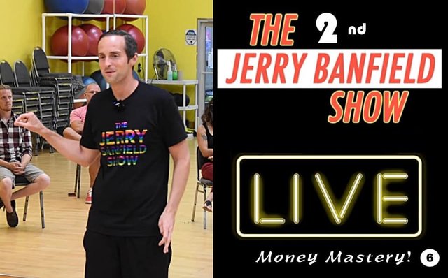 The Second Jerry Banfield Show – Money Mastery!
