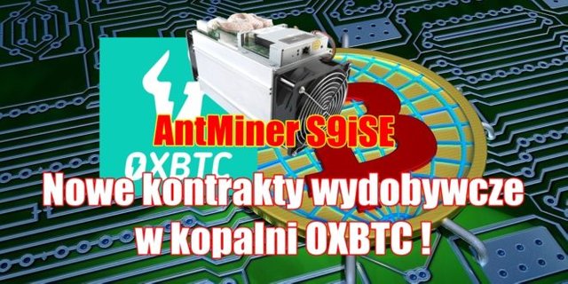 Nowe kontrakty wydobywcze BTC-S9iSE w kopalni OXBTC !