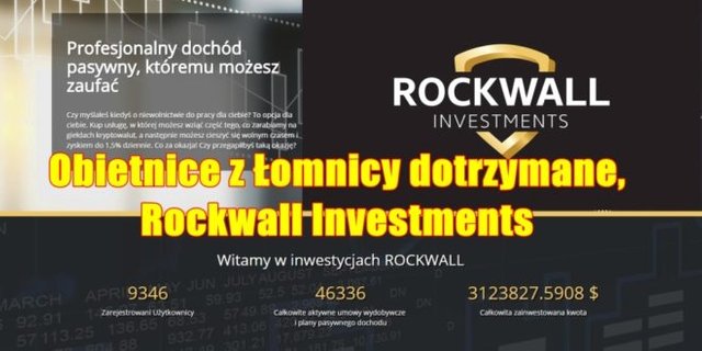 Obietnice z Åomnicy dotrzymane, Rockwall Investments