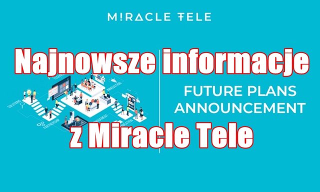 Najnowsze informacje z Miracle Tele