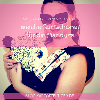 DIY * nähen * Baby * Manduca FumBee * Manduca Gurtschoner * blog.kartoffeltiger.de