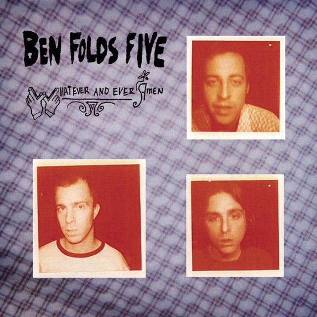 Ben Folds Five - Whatever and Amen