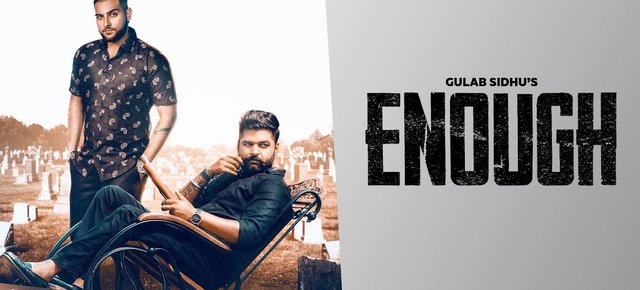 Enough Lyrics - Gulab Sidhu Ft. Karan Aujla