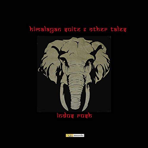 Himalayan Suite & Other Tales by Indus Rush