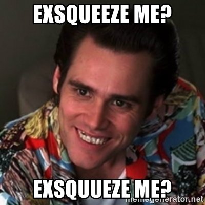 Image result for exsqueeze me