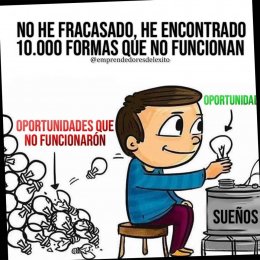 No he fracasado, he encontrado 10 000 formas que no funcionan