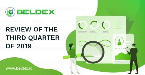 Beldex: Review of the Third Quarter of 2019