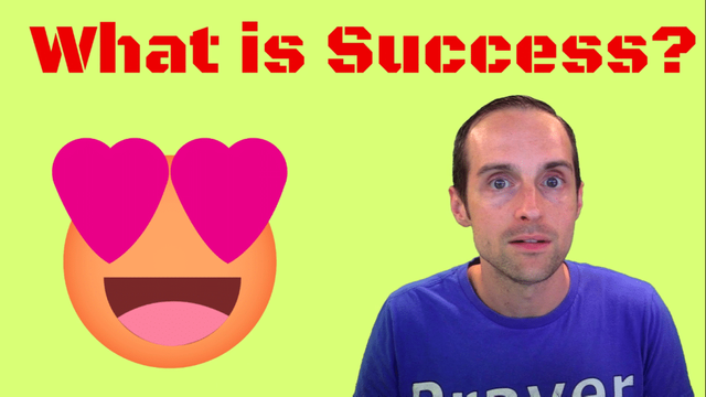 What is Success? My Definition is Loving What I Have!