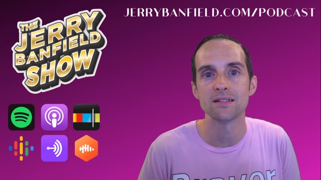 Listen to Jerry Banfield's Podcast