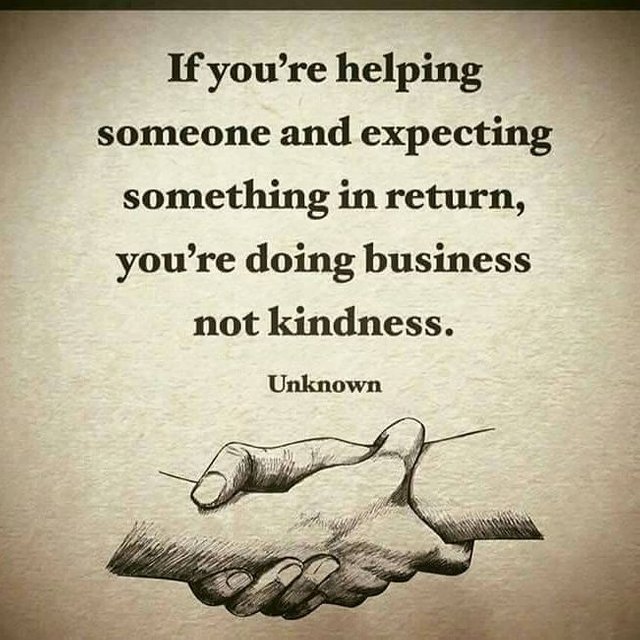 Helping someone and expecting something in return