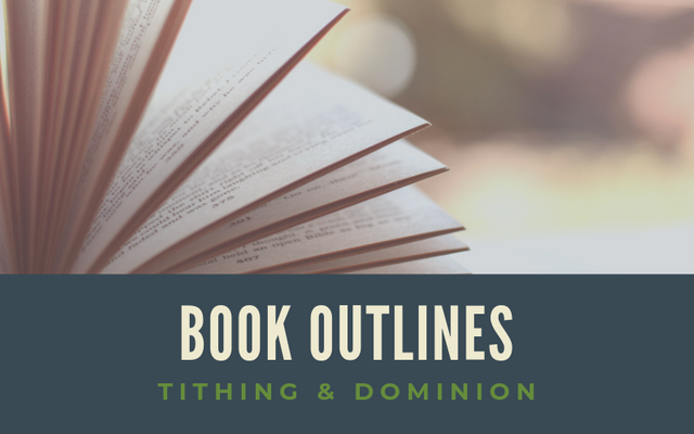 Featured image for "Book Outlines Tithing & Dominion" blog post