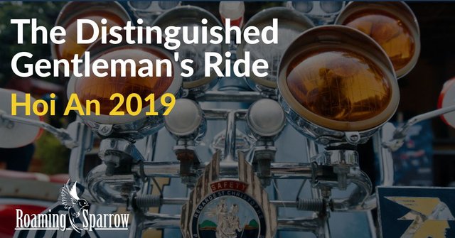 The Distinguished Gentleman's Ride Hoi An 2019