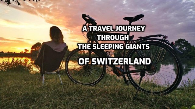 A (cycle)journey through the sleeping giants of Switzerland