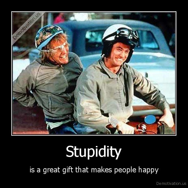 demotivation.us_Stupidity-is-a-great-gift-that-makes-people-happy_133050469210.jpg