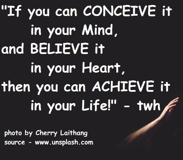 Conceive, Believe, Achieve.jpg