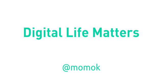 Digital Life Matters