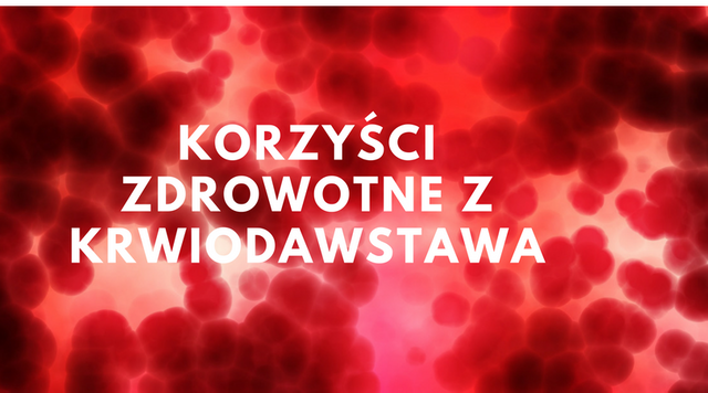 korzyści zdrowotne z krwiodawstawa.png