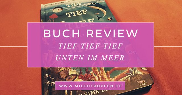 buch-review-TIEF-TIEF-TIEF-UNTEN-IM-MEER.jpg
