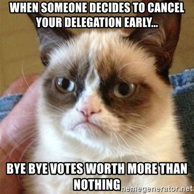 when-someone-decides-to-cancel-your-delegation-early-bye-bye-votes-worth-more-than-nothing.jpg