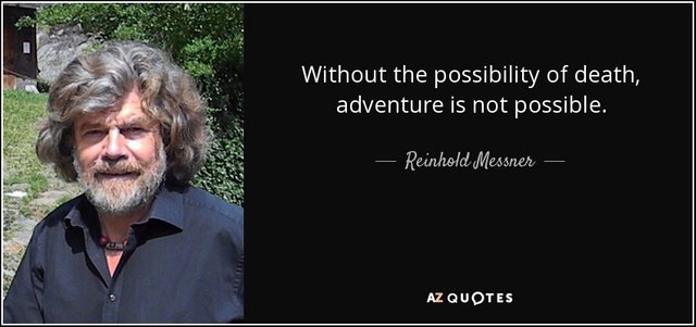 quote-without-the-possibility-of-death-adventure-is-not-possible-reinhold-messner-69-82-58.jpg