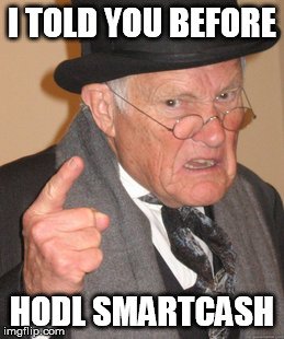 i told you before hodl smartcash.jpg