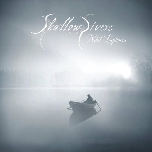 Shallow Rivers - Nihil Euphoria.jpg