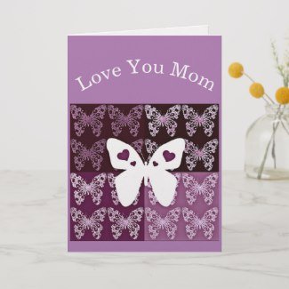 Love You Mom Butterflies Card