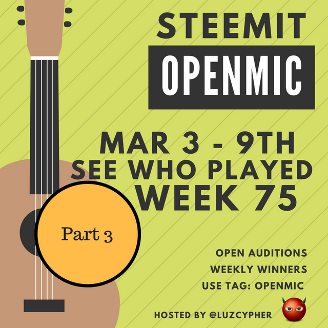 steemit_open_mic_week_75_see_who_played_part_3.png