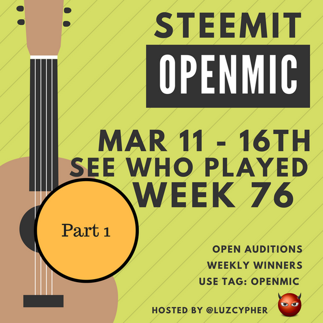 steemit_open_mic_week_76_see_who_played_part_1.png