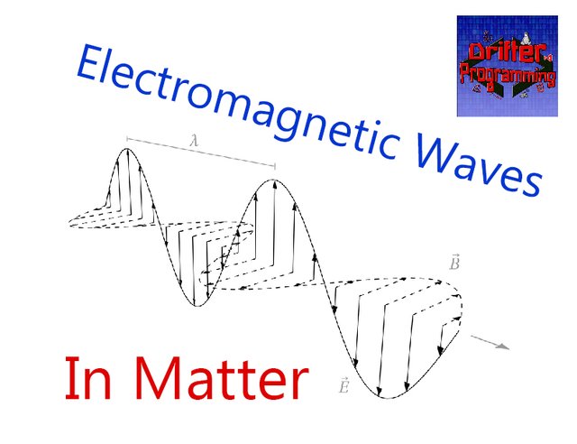 Physics - Electromagnetism - Electromagnetic waves in matter — Steemit