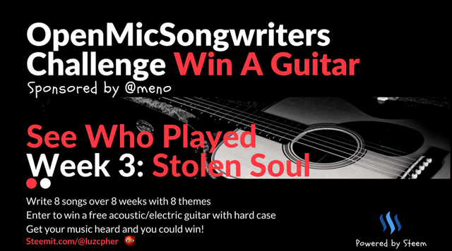 Open_Mic_Songwriters_Challenge_Win_AGuitar_week_3_stolen_soul_see_who.png