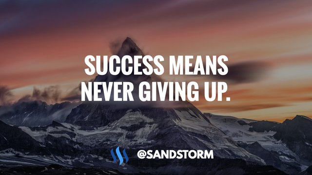 Quote Of The Day 211 Success Means Never Giving Up Steemit