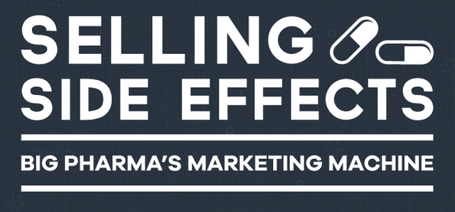 Selling Side Effects - Big Pharma's Marketing Ma.png