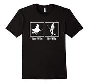 Your_Wife_My_Wife_Witch_Shirt