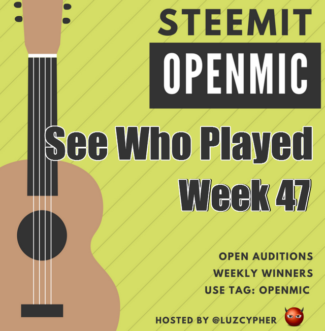steemit_open_mic_47_see_who_played.png