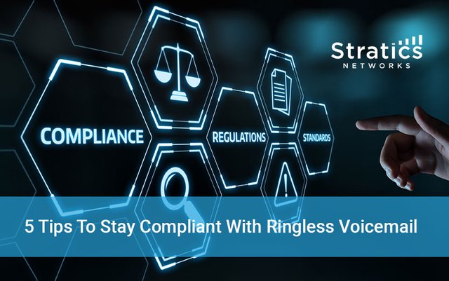 stratics-networks-5-tips-to-stay-compliant-with-ringless-voicemail.jpg
