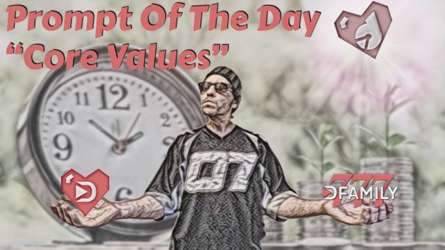 https://s3.us-east-2.amazonaws.com/partiko.io/img/d00k13-prompt-of-the-day-core-values--dtubefamily777-oppthmpm-1546111514953.png