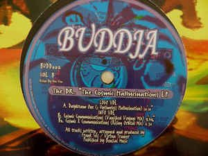 The Dr ‎– The Cosmic Hallucinations EP - Buddja ‎– BUDD002