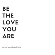 BE_The_Love_You_Are