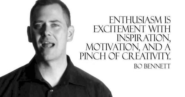 Enthusiasm is excitement with inspiration, motivation, and a pinch of creativity. - Bo Bennett