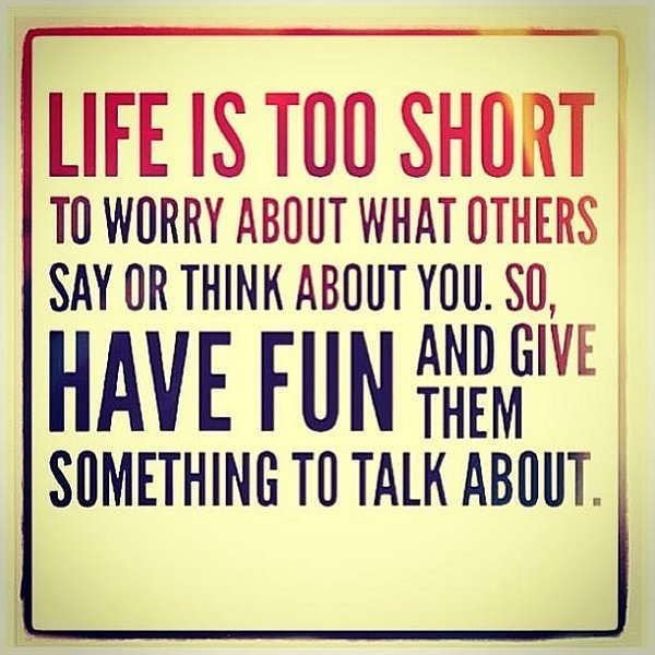 Life is too short         