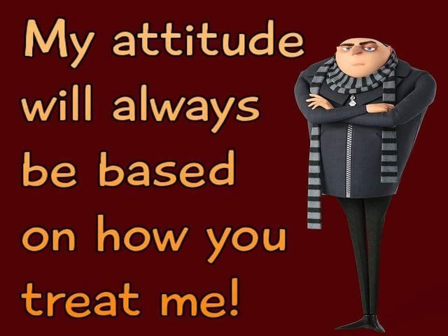 My attitude