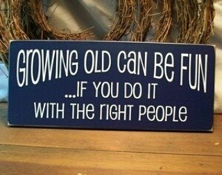 Growing old can be fun