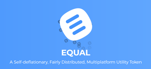 EQUAL   A Self Deflationary  Fairly Distributed  Multiplatform Utility Token.png