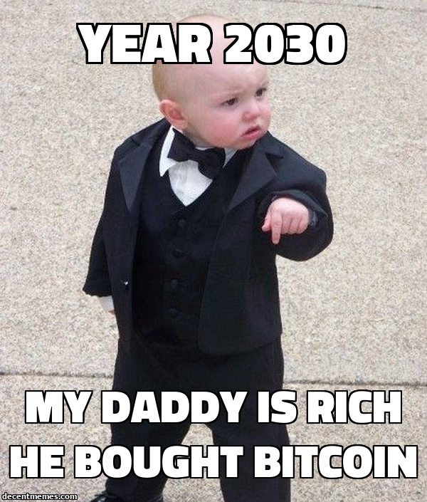 my_daddy_is_rich_he_bought_bitcoin.jpg